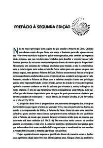 prefÁcio À segundA edição  n ão há maior privilégio nem alegria do que estudar a Palavra de Deus. Quando nos damos conta de que Deus nos amou o bastante para não apenas enviar