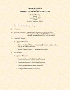 ORDER OF BUSINESS OF THE MARSHALL COUNTY BOARD OF EDUCATION Regular Meeting Tuesday September 28, 2010
