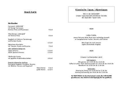 Klassische Tapas/ Alpentapas Snack Karte NEU in der SASSA BAR!