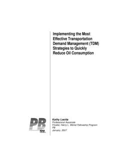 Implementing the Most Effective Transportation Demand Management (TDM) Strategies to Quickly Reduce Oil Consumption