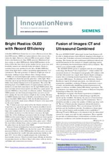 InnovationNews The latest on research and products www.siemens.com/innovationnews Bright Plastics: OLED with Record Efficiency