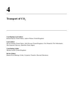 4 Transport of CO2 Coordinating Lead Authors Richard Doctor (United States), Andrew Palmer (United Kingdom) Lead Authors