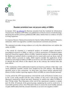 29th January 2016 Moscow Russian scientists have not proven safety of GMOs In January 2016 an editorial by Russian scientists from the Institute for Information Transmission Problems (IPPI RAS) was published in Critical 