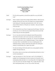 Gerald R. Ford Oral History Project Tom Korologos #1 Interviewed by Richard Norton Smith May 21, 2009