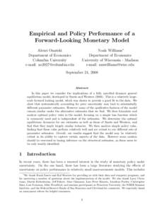 Empirical and Policy Performance of a Forward-Looking Monetary Model Alexei Onatski Department of Economics Columbia University e-mail: 