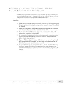 Appendix C: Suggested Science School Safety Policies and Procedures Teacher classroom practice should be a good example of safety in action and be consistent with laboratory procedures set out for students. Sample polici