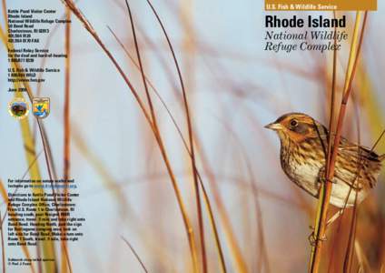 Kettle Pond Visitor Center Rhode Island National Wildlife Refuge Complex 50 Bend Road Charlestown, RI[removed]9124