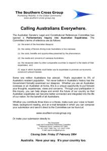 The Southern Cross Group Promoting Mobility in the Global Community www.southern-cross-group.org Calling Australians Everywhere. The Australian Senate’s Legal and Constitutional References Committee has