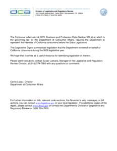 Division of Legislative and Regulatory Review 1625 North Market Blvd., Suite S204, Sacramento, CA[removed]P[removed]F[removed]The Consumer Affairs Act of 1970, Business and Profession Code Section 300 et al, whi