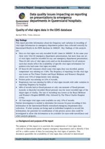 Technical Report - Emergency Department data report #7                  March 2009    Data quality issues impacting on reporting on presentations to emergency departments in Queensland hospitals: Quali