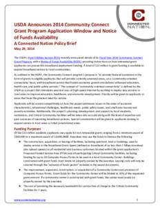 USDA Announces 2014 Community Connect Grant Program Application Window and Notice of Funds Availability A Connected Nation Policy Brief May 29, 2014 The USDA’s Rural Utilities Service (RUS) recently announced details o