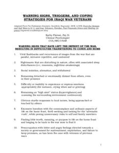 WARNING SIGNS, TRIGGERS, AND COPING STRATEGIES FOR IRAQI WAR VETERANS Adapted From Pre-Publication Excerpts: Scurfield, Raymond, DSW, LCSW; From the Vietnam and Gulf Wars to 9/11 and Iraq: Veterans, Families, Post-Trauma