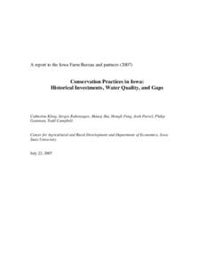 A report to the Iowa Farm Bureau and partnersConservation Practices in Iowa: Historical Investments, Water Quality, and Gaps  Catherine Kling, Sergey Rabotyagov, Manoj Jha, Hongli Feng, Josh Parcel, Philip