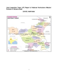 Joint Inspection Team (JIT) Report of National Horticulture Mission Scheme in Haryana State STATE: HARYANA 1