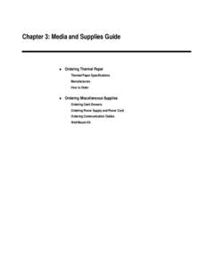 Chapter 3: Media and Supplies Guide  ♦ Ordering Thermal Paper Thermal Paper Specifications Manufacturers How to Order