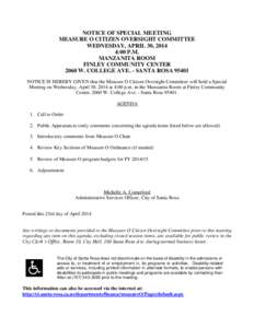 NOTICE OF SPECIAL MEETING MEASURE O CITIZEN OVERSIGHT COMMITTEE WEDNESDAY, APRIL 30, 2014 4:00 P.M. MANZANITA ROOM FINLEY COMMUNITY CENTER