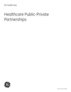 GE Healthcare  Healthcare Public-Private Partnerships