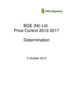 BGE (NI) Ltd Price Control[removed]Determination 5 October 2012