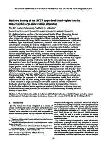 JOURNAL OF GEOPHYSICAL RESEARCH: ATMOSPHERES, VOL. 118, 592–604, doi:jgrd.50114, 2013  Radiative heating of the ISCCP upper level cloud regimes and its impact on the large-scale tropical circulation Wei Li,1 Co