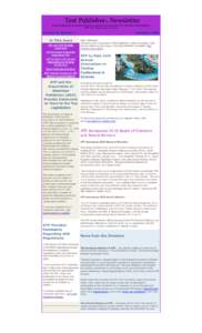 Test Publisher Newsletter TM News and information for providers of assessment products and services from the Association of Test Publishers ATP: The intelligent voice for testing