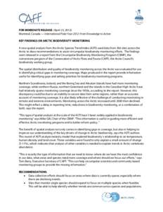 FOR IMMEDIATE RELEASE: (April 23, 2012) Montreal, Canada — International Polar Year 2012: From Knowledge to Action KEY FINDINGS ON ARCTIC BIODIVERSITY MONITORING A new spatial analysis from the Arctic Species Trend Ind