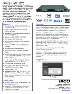 Broadcast engineering / High-definition television / Audio codecs / Television technology / Digital television / DVB-T / ATSC standards / Advanced Audio Coding / Serial digital interface / Electronic engineering / MPEG / Television