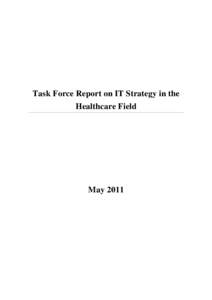 Task Force Report on IT Strategy in the Healthcare Field May 2011  Table of Contents