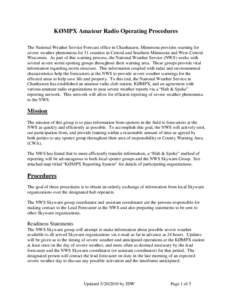 KØMPX Amateur Radio Operating Procedures The National Weather Service Forecast office in Chanhassen, Minnesota provides warning for severe weather phenomena for 51 counties in Central and Southern Minnesota and West-Cen