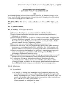 Data privacy / Privacy / Identity management / Internet privacy / Fair Credit Reporting Act / Personally identifiable information / Telecommunications data retention / Threat / Data Protection Act / Privacy law / Ethics / Law