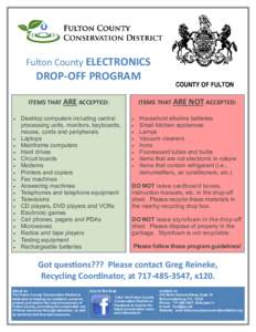 Fulton County ELECTRONICS  DROP-OFF PROGRAM ITEMS THAT ARE ACCEPTED: 