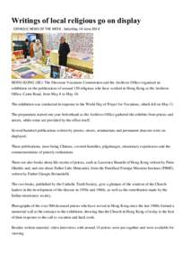 Writings of local religious go on display CATHOLIC NEWS OF THE WEEK . Saturday, 14 June 2014 HONG KONG (SE): The Diocesan Vocations Commission and the Archives Office organised an exhibition on the publications of around