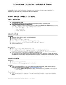 PERFORMER GUIDELINES FOR HUGE SHOWS    THANK YOU: ​ Your hard work makes HUGE Theater a success. We are an artist-led nonprofit dedicated to supporting the Twin Cities improv community. That’s you. Thank you.