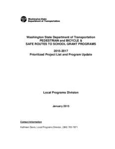 Washington State Department of Transportation PEDESTRIAN and BICYCLE & SAFE ROUTES TO SCHOOL GRANT PROGRAMS[removed]Prioritized Project List and Program Update