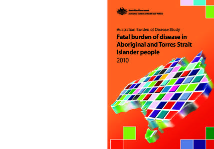 Health / Indigenous Australians / Global burden of disease / Institute for Health Metrics and Evaluation / Demographics of Australia / Australia / Torres Strait Islands / Disease / Environmental burden of disease / Global health / Public health / Oceania