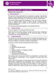 The Equality Act 2010 – Schools Policy Effective from January[removed]Policy Statement The school is firmly committed to the principles of equality; diversity and inclusion in both employment and the delivery of servic