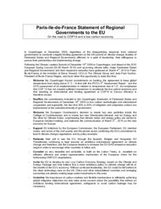 Paris-Ile-de-France Statement of Regional Governments to the EU On the road to COP16 and a low carbon economy In Copenhagen in December 2009, regardless of the disappointing response from national governments to conclude