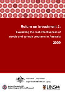 .  Return on investment 2: Evaluating the cost-effectiveness of needle and syringe programs in Australia