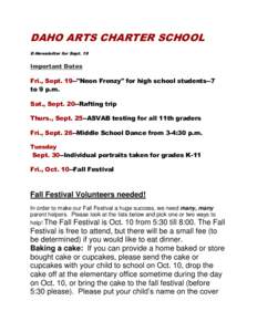 DAHO ARTS CHARTER SCHOOL E-Newsletter for Sept. 19 Important Dates  Fri., Sept. 19--