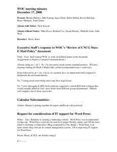 WOC meeting minutes December 17, 2008 Present: Miriam Barkley, John Eatman, Jason Fleck, Helen Hebert, Kevin McClain, Bruce Michaels, Todd Sutton Absent with Notice: Dick Stewart Absent without Notice: Mike Byers, Richar