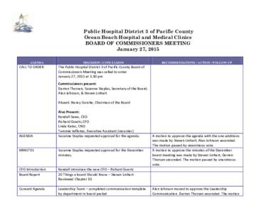 Public Hospital District 3 of Pacific County Ocean Beach Hospital and Medical Clinics BOARD OF COMMISSIONERS MEETING January 27, 2015 AGENDA