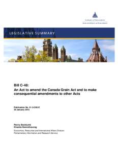 Bill C-48: An Act to amend the Canada Grain Act and to make consequential amendments to other Acts Publication NoC48-E 30 January 2015