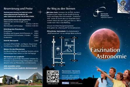 Ihr Weg zu den Sternen  Kartenreservierung im Internet unter www.planetarium-laupheim.de oder telefonisch unter  (.