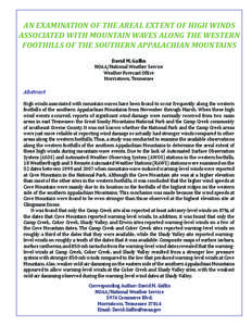 AN EXAMINATION OF THE AREAL EXTENT OF HIGH WINDS ASSOCIATED WITH MOUNTAIN WAVES ALONG THE WESTERN FOOTHILLS OF THE SOUTHERN APPALACHIAN MOUNTAINS Abstract