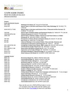SOUTH ASIAN STUDIES PROJECTED COURSE LIST[removed]Revised[removed]Autumn South Asia Content Courses ART H 500