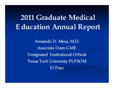 Health / Residency / Doctor of Osteopathic Medicine / Fellowship / Accreditation Council for Graduate Medical Education / Graduate medical education / Family medicine / Alliance of Independent Academic Medical Centers / University of Tennessee Health Science Center / Medicine / Medical education in the United States / Education