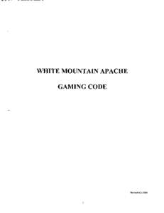 WHITE MOUNTAIN APACHE GAMING CODE Revised[removed]  PART I- INDEX