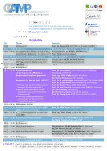 Symposium Vom präklinischen Proof of Concept bis zur Erstattung – effiziente Prozessgestaltung in der Regenerativen Medizin 27. Januar 2011 in Berlin  Programm