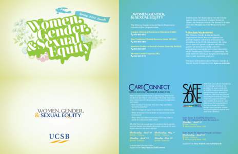 The Women, Gender, & Sexual Equity Department consists of four program areas; Campus Advocacy, Resources & Education (CARE[removed]Non-Traditional Student Resource Center (NTSRC[removed]