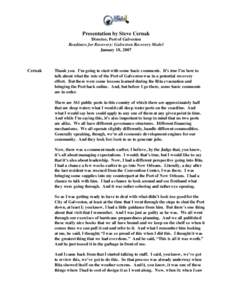 Presentation by Steve Cernak Director, Port of Galveston Readiness for Recovery: Galveston Recovery Model January 18, 2007  Cernak