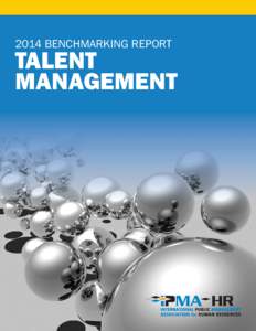 2014 BENCHMARKING REPORT  TALENT MANAGEMENT  “